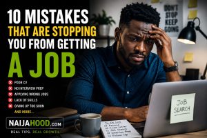 10 Mistakes That Are Stopping You From Getting A Job.