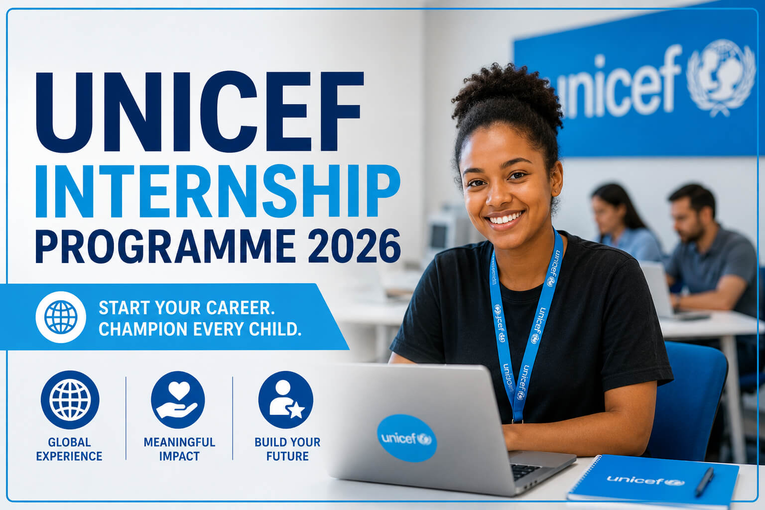 UNICEF Internship Programme 2026 | Paid Global Internship Opportunities